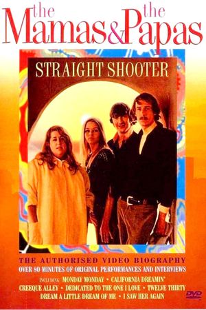 The Mamas & The Papas: Straight Shooter's poster