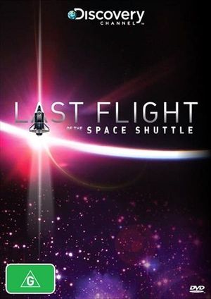 Last Flight of the Space Shuttle's poster
