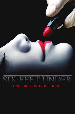 Six Feet Under: In Memoriam's poster