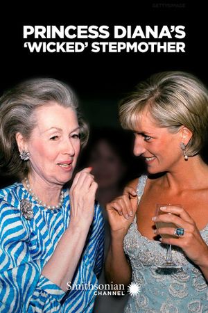 Princess Diana's 'Wicked' Stepmother's poster image