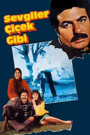 Sevgiler Çiçek Gibi's poster