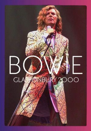 David Bowie: Glastonbury 2000's poster