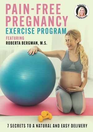 Roberta's Pain-Free Pregnancy: Exercise Program's poster