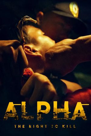 Alpha: The Right to Kill's poster