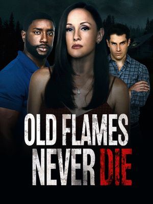 Old Flames Never Die's poster