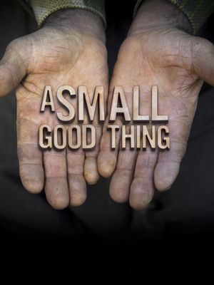 A Small Good Thing's poster