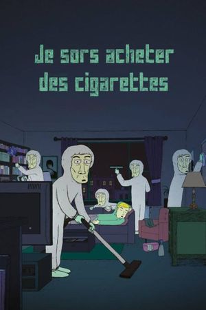 I'm Going Out for Cigarettes's poster image