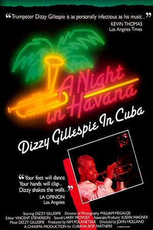 A Night in Havana: Dizzy Gillespie in Cuba's poster