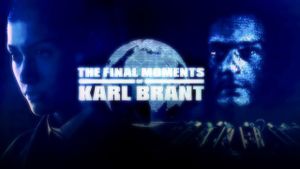 The Final Moments of Karl Brant's poster