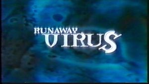Runaway Virus's poster