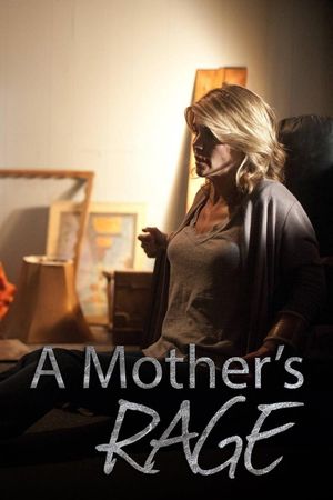 A Mother's Rage's poster