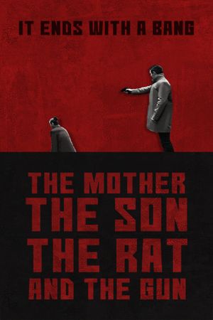 The Mother the Son the Rat and the Gun's poster