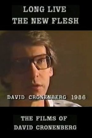 Long Live the New Flesh: The Films of David Cronenberg's poster