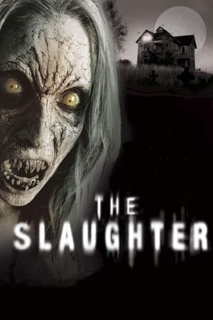 The Slaughter's poster