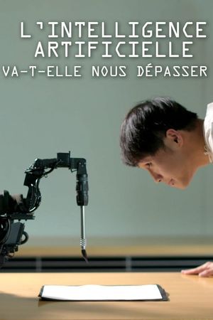 L'intelligence artificielle va-t-elle nous dépasser ?'s poster