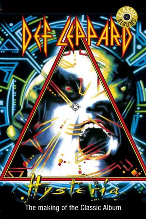 Classic Albums: Def Leppard - Hysteria's poster