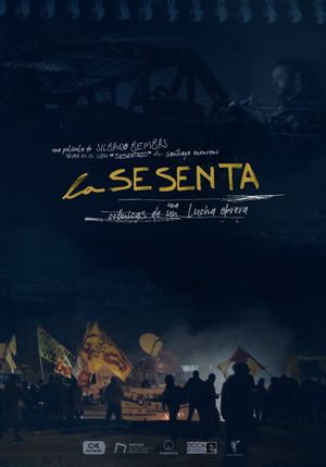 La sesenta: Crónicas de una lucha obrera's poster