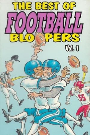 The Best of Football Bloopers Vol. 1's poster
