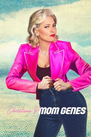 Christina P: Mom Genes's poster