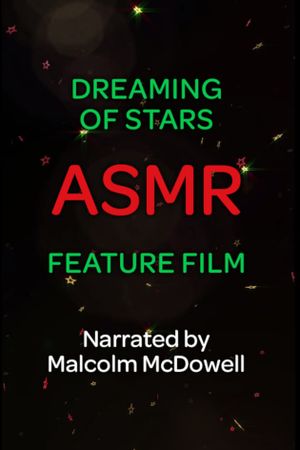 Dreaming of Stars: An ASMR Feature Film's poster