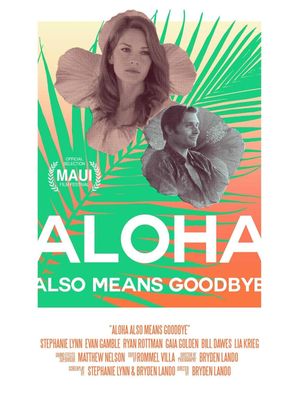 Aloha Also Means Goodbye's poster