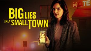 Big Lies In a Small Town's poster