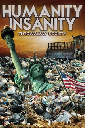 Humanity Insanity: Throwaway Society's poster image