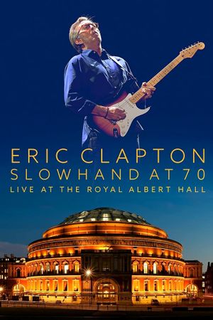 Eric Clapton: Live at the Royal Albert Hall's poster