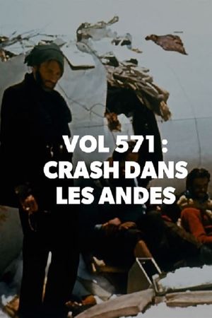 Vol 571 : Crash dans les Andes's poster