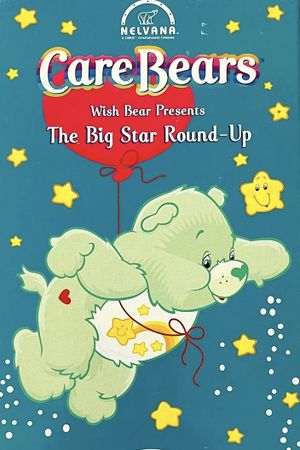 Care Bears Wishbear Presents: The Big Star Round-Up's poster