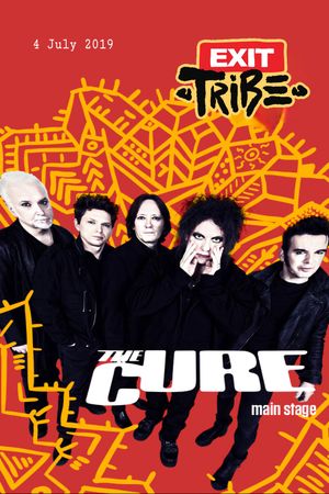 The Cure Live At Exit Tribe Festival 2019's poster