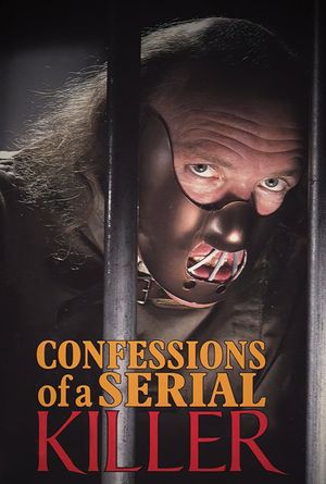 Confessions of a Serial Killer's poster