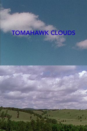 Tomahawk Clouds's poster