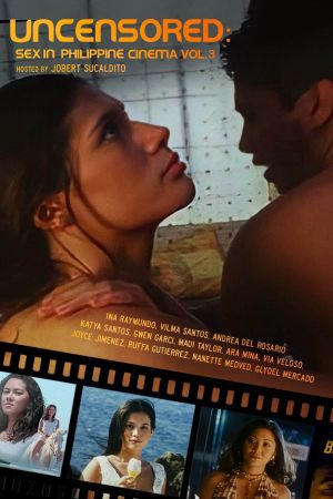 Uncensored: Sex In Philippine Cinema 3's poster