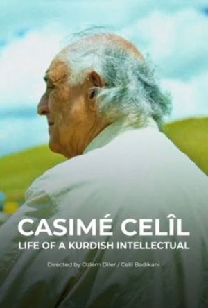 Casimê Celîl: Life of a Kurdish Intellectual's poster