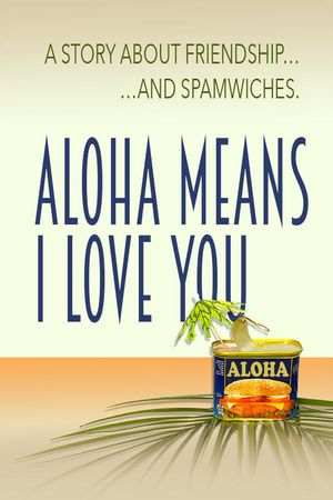 Aloha Means I Love You's poster image