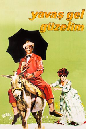 Yavas gel güzelim's poster