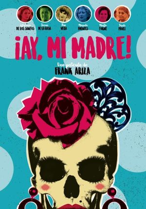 ¡Ay, mi madre!'s poster