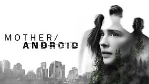 Mother/Android's poster