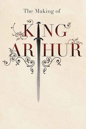 The Making of King Arthur's poster