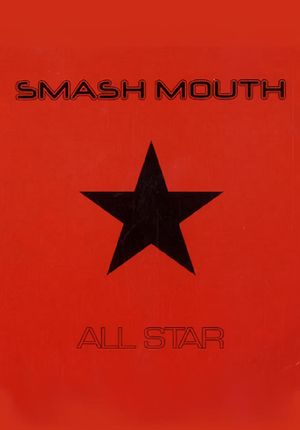 Smash Mouth - All Star's poster