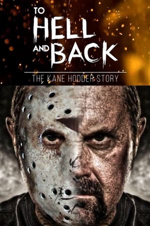 To Hell and Back: The Kane Hodder Story's poster