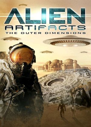 Alien Artifacts: The Outer Dimensions's poster