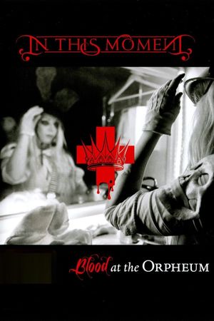 In This Moment - Blood At The Orpheum's poster