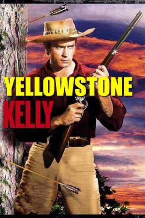 Yellowstone Kelly's poster