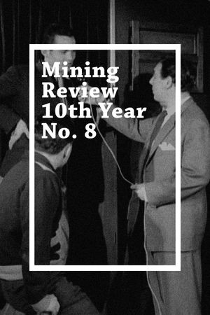 Mining Review 10th Year No. 8's poster