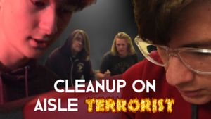 Cleanup on Aisle Terrorist's poster