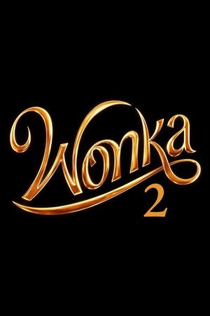 Wonka 2's poster