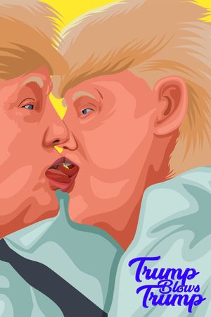 Trump Blows Trump's poster image