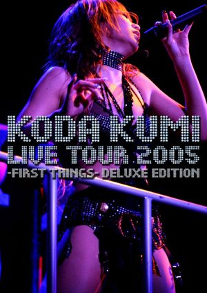 Live Tour 2005 ~First Things~'s poster